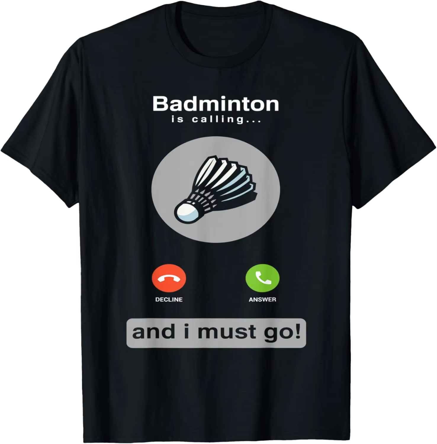 Badminton Is Calling - เสื้อยืดแบดมินตันตลกๆ คำคมเกี่ยวกับแบดมินตัน ของขวัญแบดมินตัน เสื้อยืดผู้ชาย เสื้อผ้าผู้ชาย เสื้อยืดลายกราฟิก