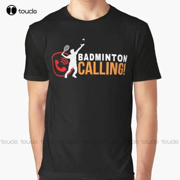 Badminton Is Calling - ใหม่แบดมินตันโทรกราฟิกเสื้อยืดชายเสื้อ s-5xl ผู้หญิงขนาดเสื้อ Unisex