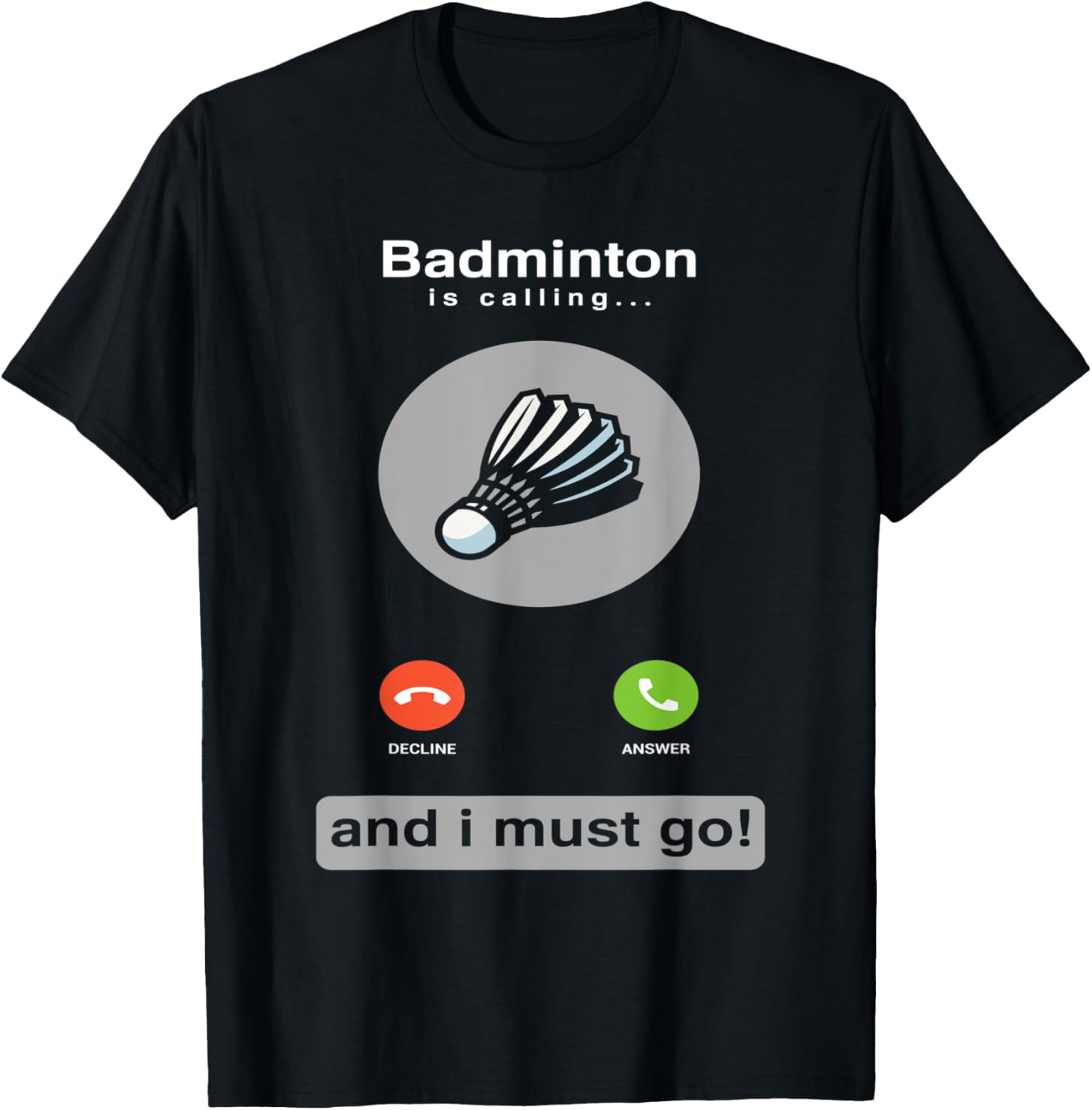 Badminton Is Calling - เสื้อยืดแบดมินตันตลกๆ คำคมเกี่ยวกับแบดมินตัน ของขวัญแบดมินตัน เสื้อยืดผู้ชาย เสื้อผ้าผู้ชาย เสื้อยืดลายกราฟิก